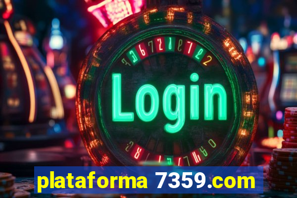 plataforma 7359.com