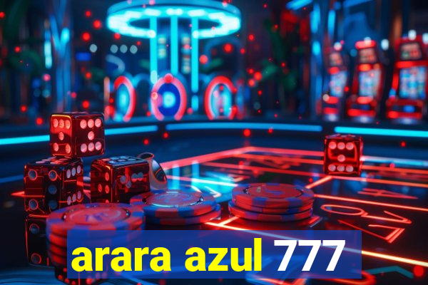 arara azul 777