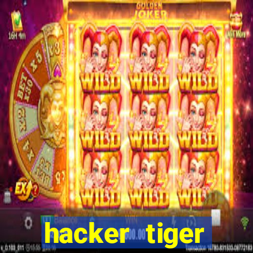 hacker tiger fortune download