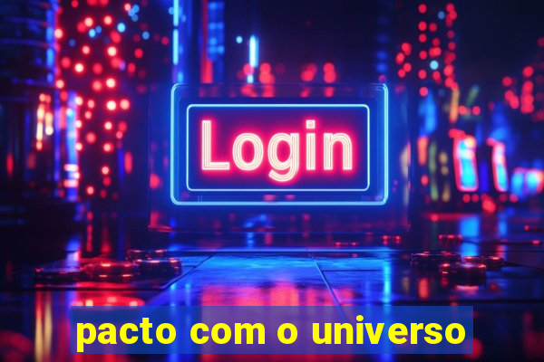 pacto com o universo