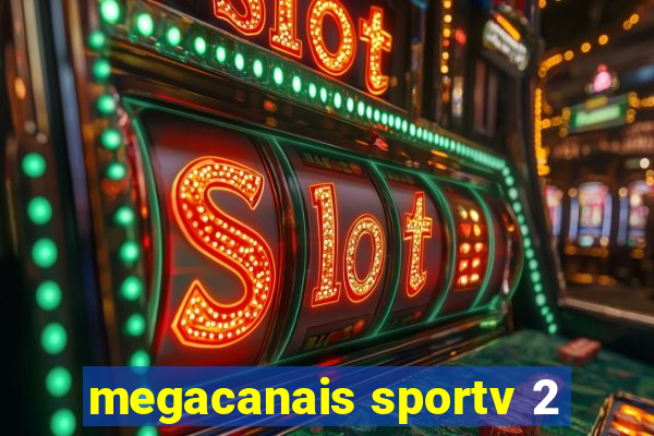 megacanais sportv 2