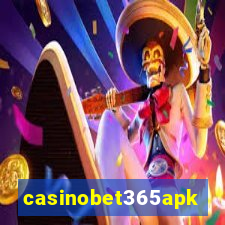 casinobet365apk