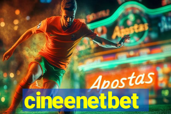 cineenetbet