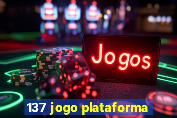 137 jogo plataforma