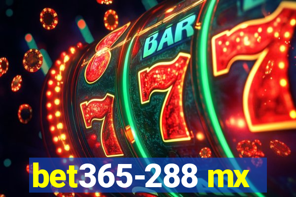 bet365-288 mx