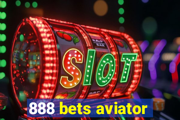 888 bets aviator