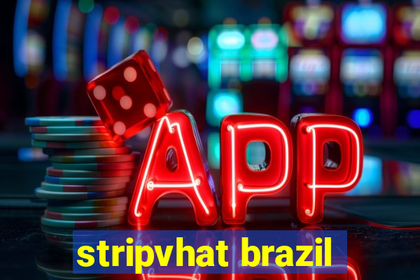 stripvhat brazil