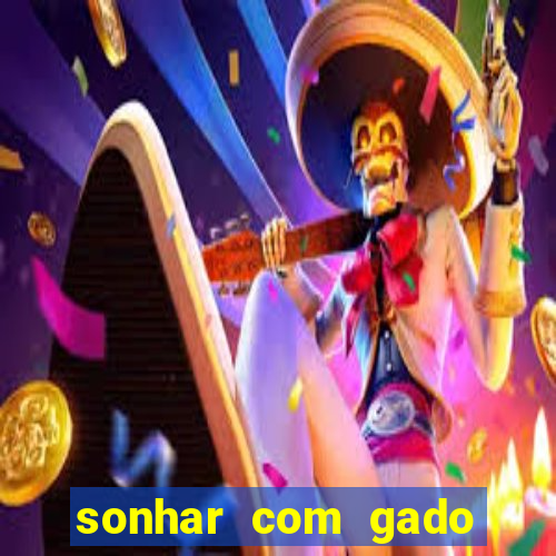 sonhar com gado jogo do bicho