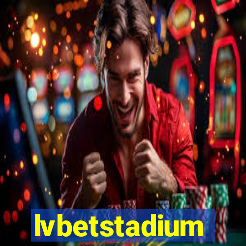 lvbetstadium