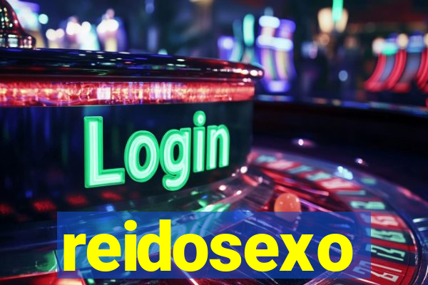 reidosexo