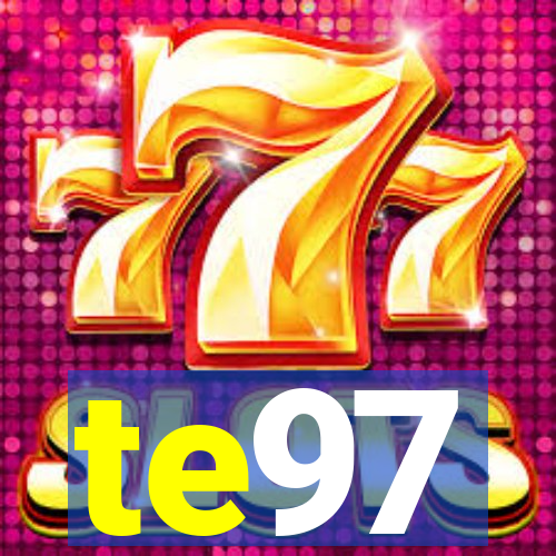 te97